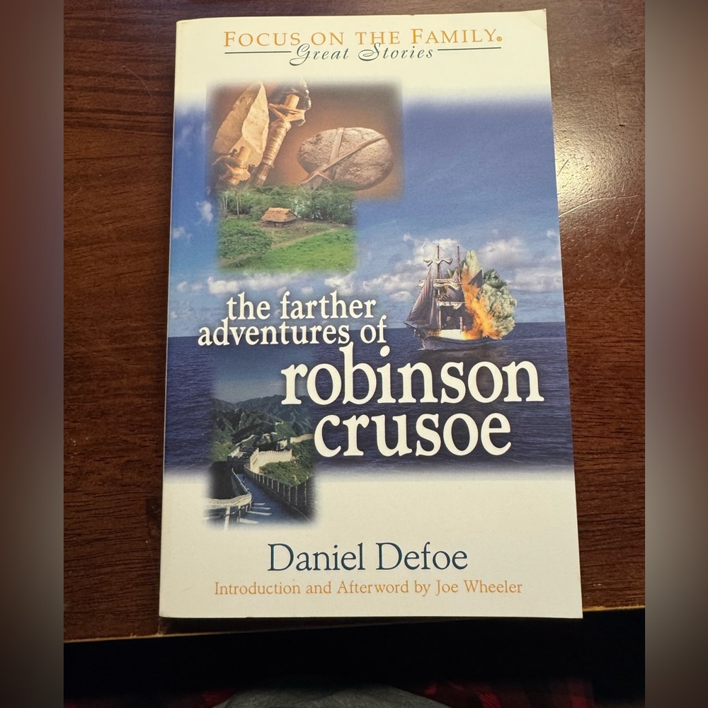 The Farther Adventures of Robinson Crusoe by Daniel Defoe